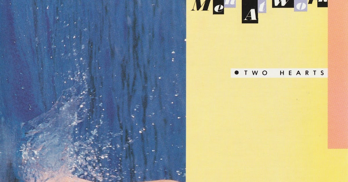 1985 Two Hearts - Men At Work - Rockronología